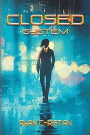 Closed System de Ryan Christian