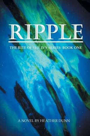 Ripple de Heather Dunn