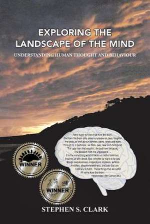 Exploring the Landscape of the Mind de Stephen S. Clark