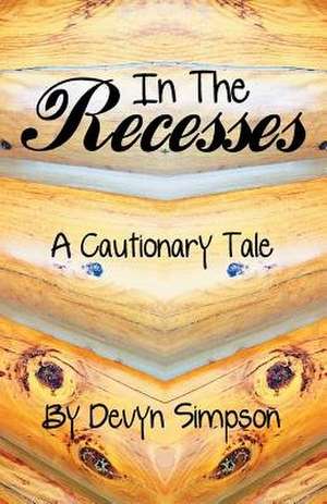 In the Recesses de Devyn Simpson