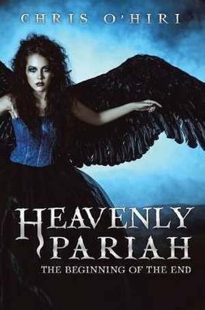 Heavenly Pariah de O'Hiri, Chris