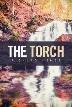 The Torch de Richard Mende