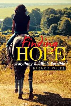 Finding Hope de Brenda Wiles