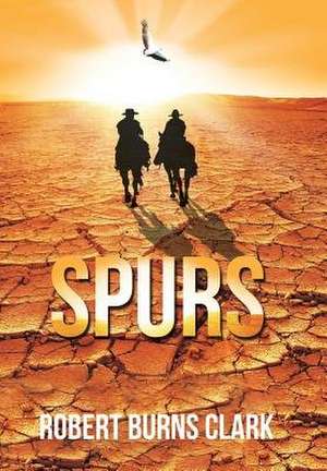 Spurs de Robert Burns Clark
