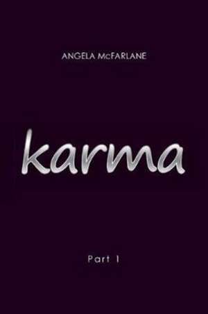 Karma de Angela Mcfarlane