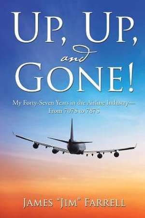 Up, Up, and Gone! de Farrell, James Jim