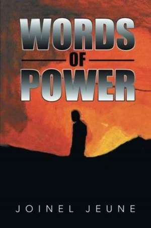 Words of Power de Jeune, Joinel