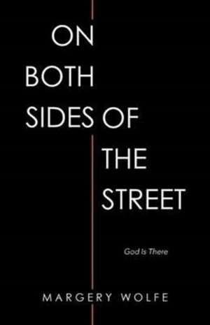 On Both Sides of the Street de Margery Wolfe