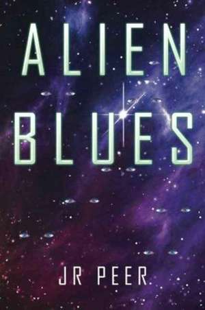 Alien Blues de Peer, Jr.