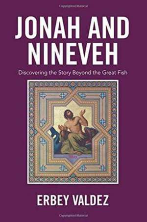 Jonah and Nineveh de Erbey Valdez