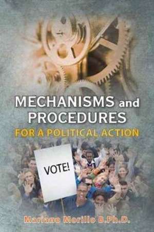 Mechanisms and Procedures for a Political Action de Mariano Morillo B.