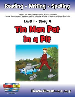 Level 1 Story 4-Tin Man Pat in a Pit de Turner, Margaret W.