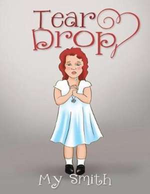 Tear Drop de My Smith