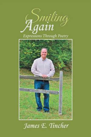 Smiling Again de James E. Tincher