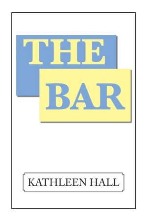 The Bar de Kathleen Hall