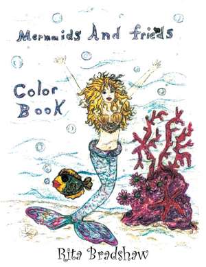 Mermaids and Friends de Rita Bradshaw