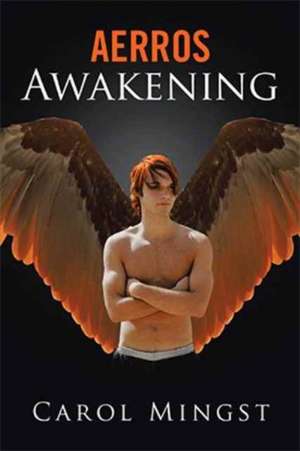 Awakening de Carol Mingst