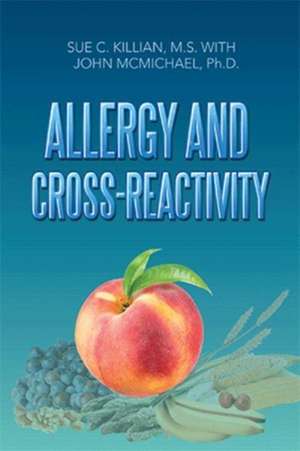 Allergy and Cross-Reactivity de Sue C. Killian