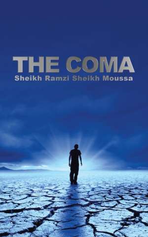 The Coma de Sheikh Ramzi Sheikh Moussa