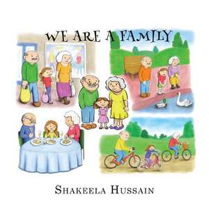 We Are a Family de Shakeela Hussain