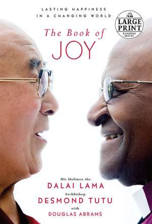 The Book of Joy: Certain Happiness in an Uncertain World de Dalai Lama