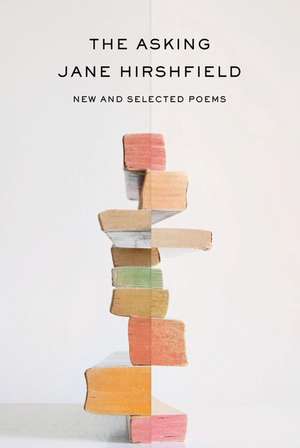 The Asking de Jane Hirshfield