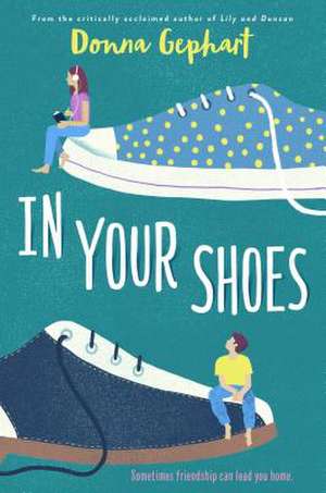 In Your Shoes de Donna Gephart