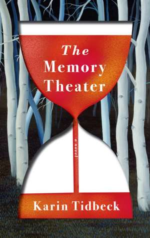 The Memory Theater de Karin Tidbeck