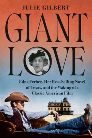 Giant Love de Julie Gilbert