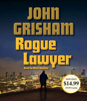 Rogue Lawyer de John Grisham