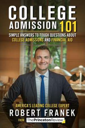 College Admission 101 de Princeton Review