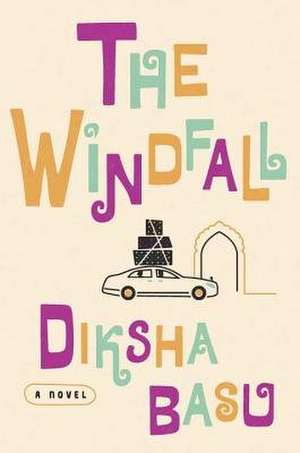 The Windfall de Diksha Basu