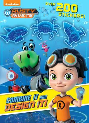 Combine It and Design It! (Rusty Rivets) de Golden Books