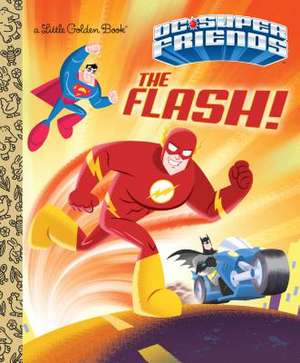 The Flash! (DC Super Friends) de Frank Berrios