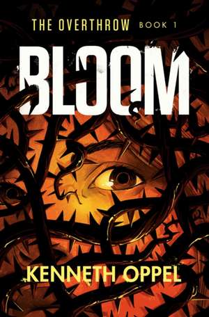 Bloom de Kenneth Oppel