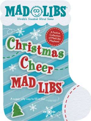 Christmas Cheer Mad Libs de Mad Libs