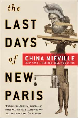 The Last Days of New Paris de China Miéville