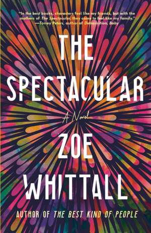 The Spectacular de Zoe Whittall