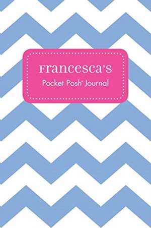 Francesca's Pocket Posh Journal, Chevron de Andrews McMeel Publishing