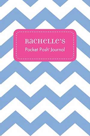 Rachelle's Pocket Posh Journal, Chevron de Andrews McMeel Publishing