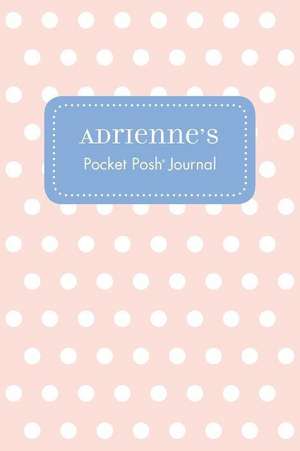 Adrienne's Pocket Posh Journal, Polka Dot de Andrews McMeel Publishing