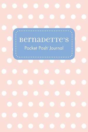 Bernadette's Pocket Posh Journal, Polka Dot de Andrews McMeel Publishing