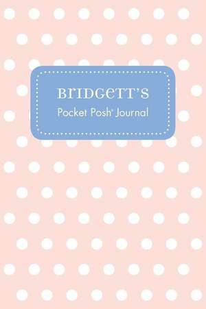 Bridgett's Pocket Posh Journal, Polka Dot de Andrews McMeel Publishing