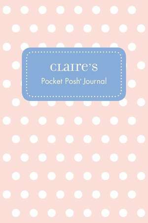 Claire's Pocket Posh Journal, Polka Dot de Andrews McMeel Publishing