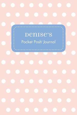 Denise's Pocket Posh Journal, Polka Dot de Andrews McMeel Publishing