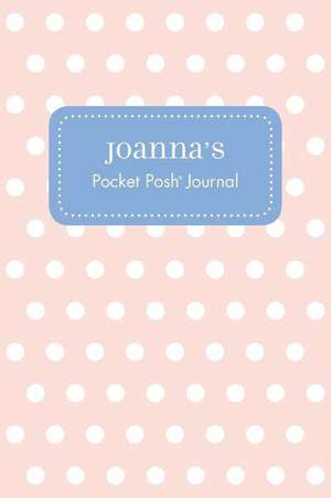 Joanna's Pocket Posh Journal, Polka Dot de Andrews McMeel Publishing