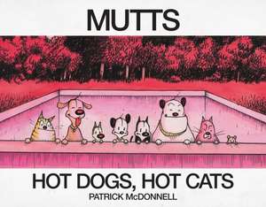 Hot Dogs, Hot Cats de Patrick Mcdonnell