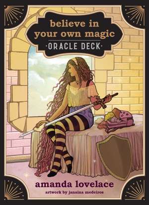 Believe in Your Own Magic: A 45-Card Oracle Deck and Guidebook de Amanda Lovelace