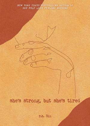 She's Strong, but She's Tired de r.h. Sin