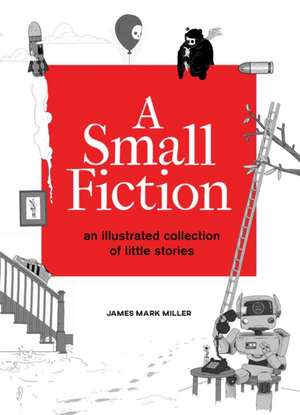 A Small Fiction de James Miller